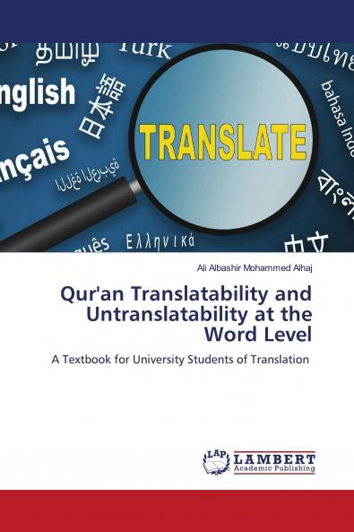 Qur'an Translatability and Untranslatability at the Word Level