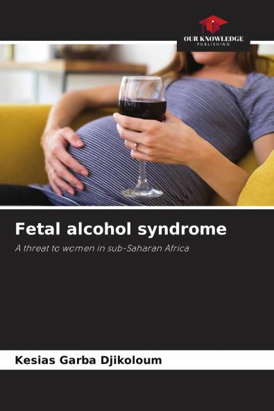 Fetal alcohol syndrome
