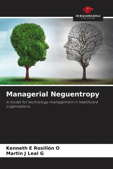 Managerial Neguentropy