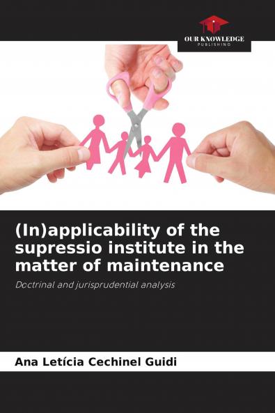 (In)applicability of the supressio institute in the matter of maintenance