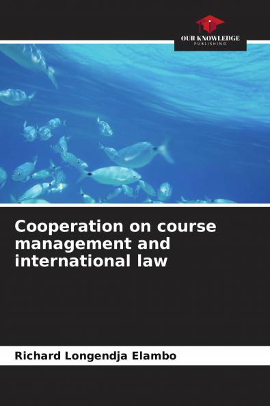 Cooperation on course management and international law