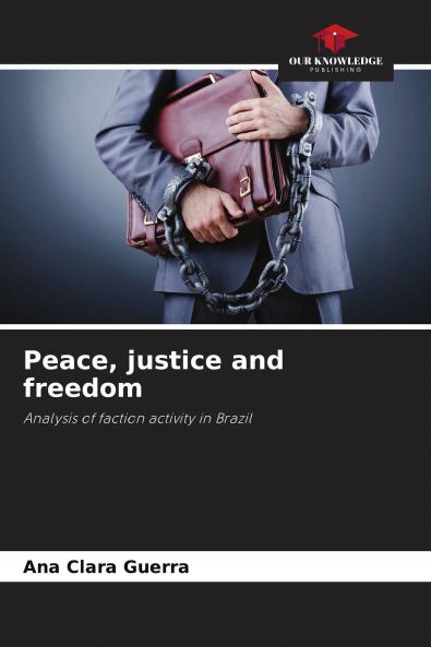 Peace justice and freedom