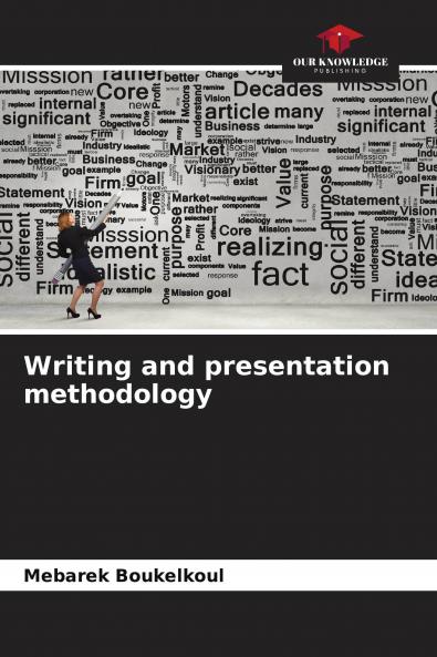 Writing and presentation methodology