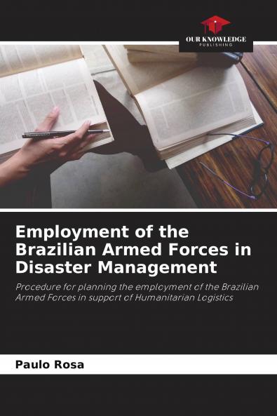 Employment of the Brazilian Armed Forces in Disaster Management