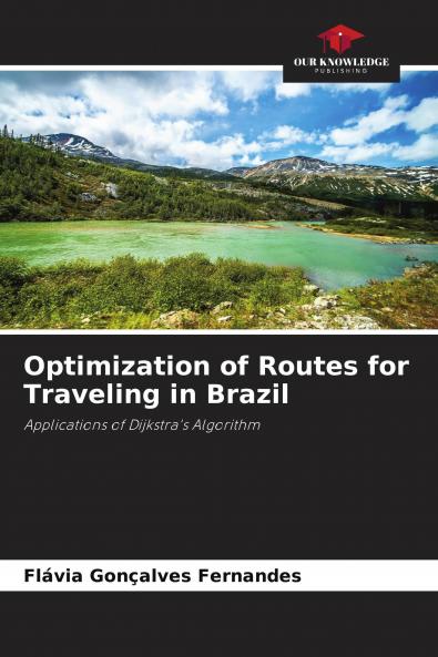 Optimization of Routes for Traveling in Brazil
