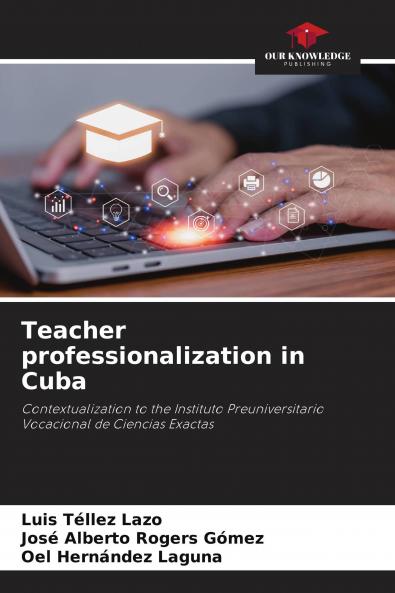 Teacher professionalization in Cuba
