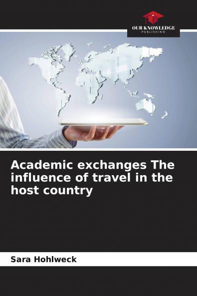 Academic exchanges The influence of travel in the host country