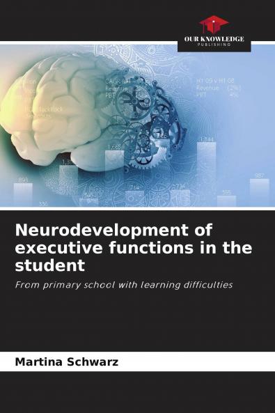 Neurodevelopment of executive functions in the student