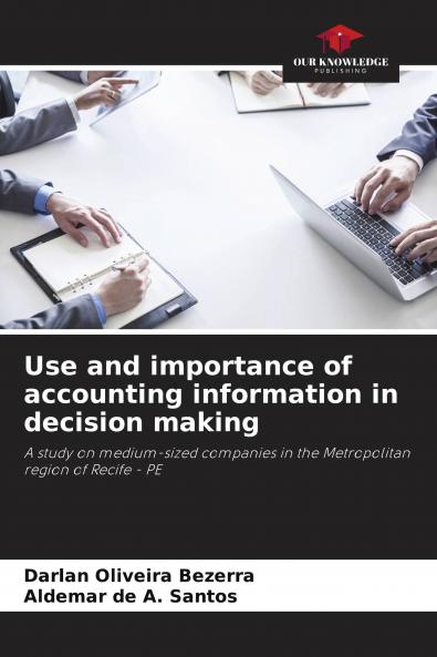Use and importance of accounting information in decision making