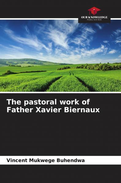 The pastoral work of Father Xavier Biernaux