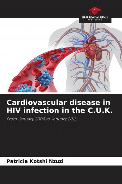 Cardiovascular disease in HIV infection in the C.U.K.