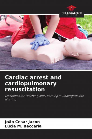 Cardiac arrest and cardiopulmonary resuscitation