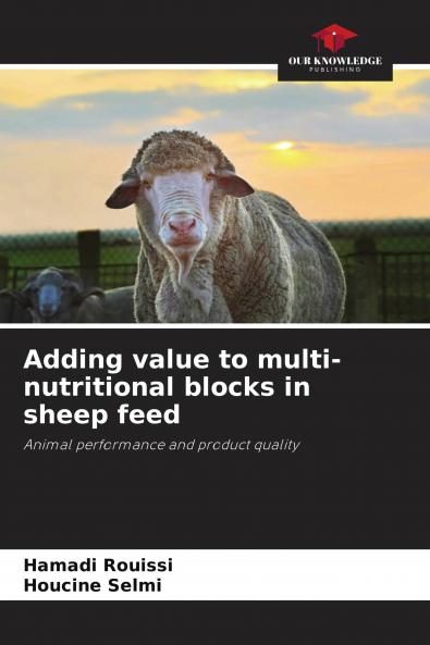 Adding value to multi-nutritional blocks in sheep feed