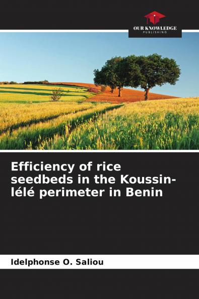 Efficiency of rice seedbeds in the Koussin-l��l�� perimeter in Benin