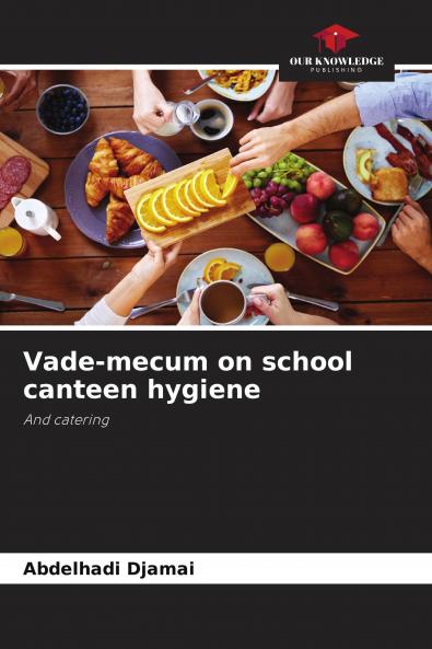 Vade-mecum on school canteen hygiene