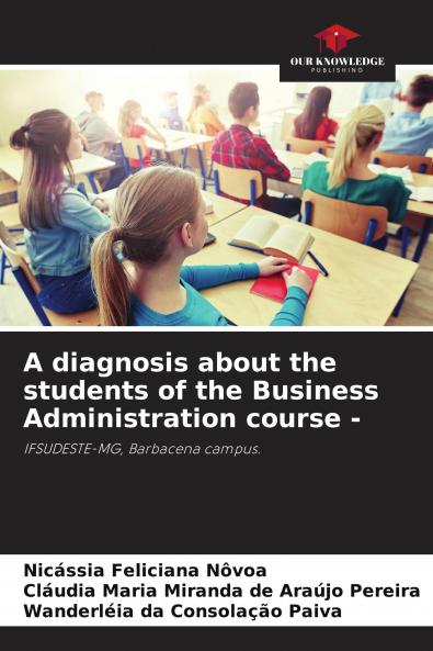 A diagnosis about the students of the Business Administration course -