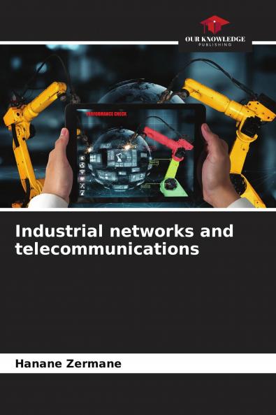 Industrial networks and telecommunications