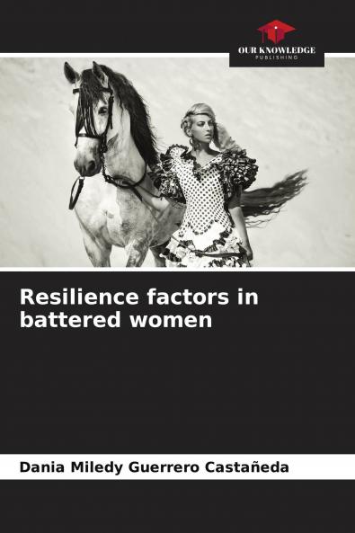 Resilience factors in battered women
