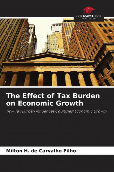 The Effect of Tax Burden on Economic Growth