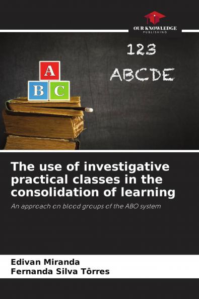 The use of investigative practical classes in the consolidation of learning