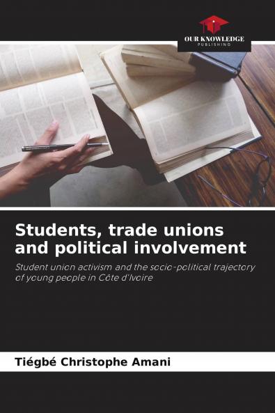 Students trade unions and political involvement