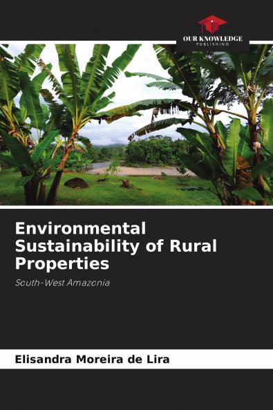 Environmental Sustainability of Rural Properties