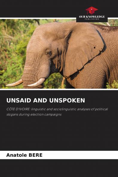 UNSAID AND UNSPOKEN