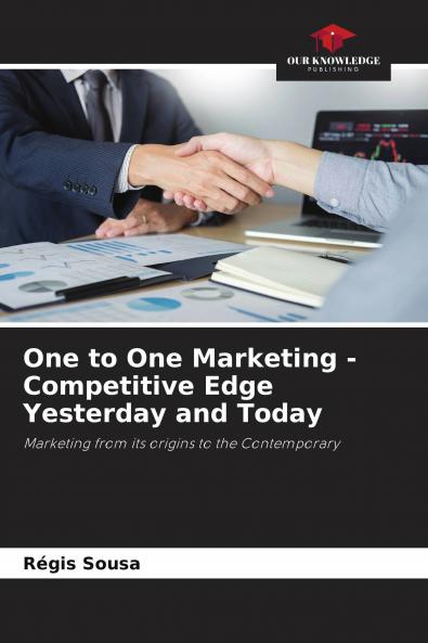 One to One Marketing - Competitive Edge Yesterday and Today