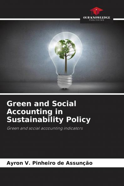 Green and Social Accounting in Sustainability Policy