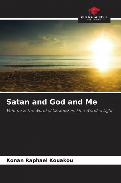 Satan and God and Me