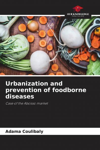 Urbanization and prevention of foodborne diseases