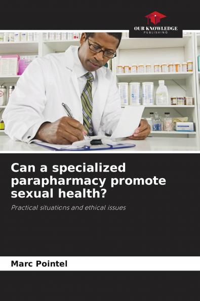 Can a specialized parapharmacy promote sexual health?