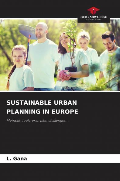 SUSTAINABLE URBAN PLANNING IN EUROPE