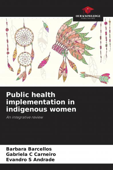 Public health implementation in indigenous women