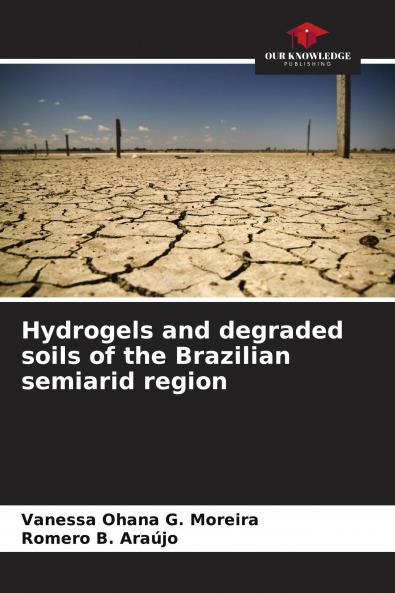 Hydrogels and degraded soils of the Brazilian semiarid region