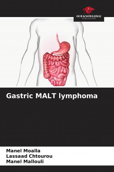Gastric MALT lymphoma
