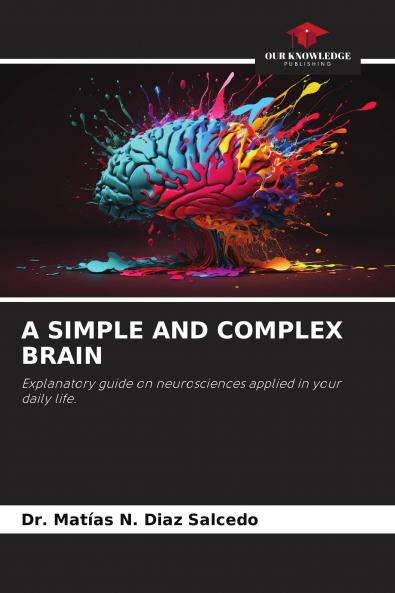 A SIMPLE AND COMPLEX BRAIN