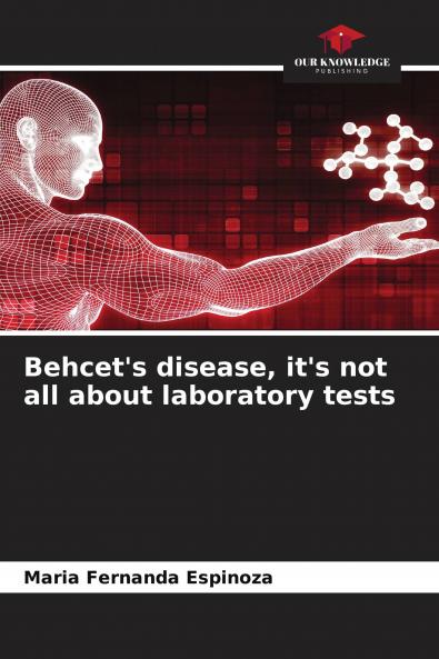 Behcet's disease it's not all about laboratory tests
