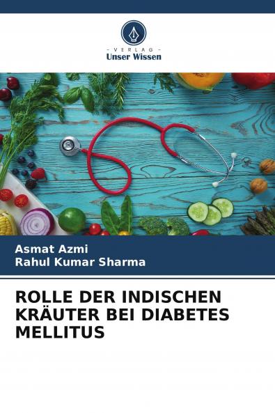 ROLLE DER INDISCHEN KR��UTER BEI DIABETES MELLITUS