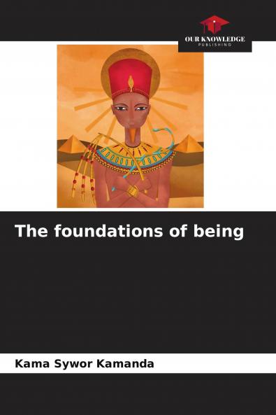 The foundations of being