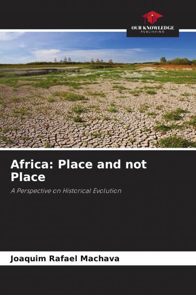 Africa: Place and not Place