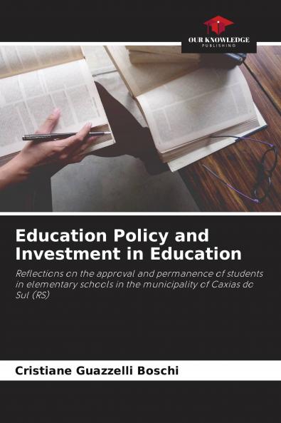 Education Policy and Investment in Education