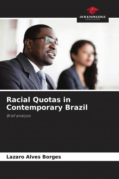 Racial Quotas in Contemporary Brazil