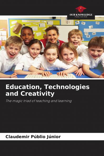 Education Technologies and Creativity