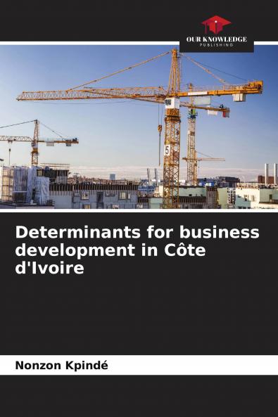 Determinants for business development in C��te d'Ivoire