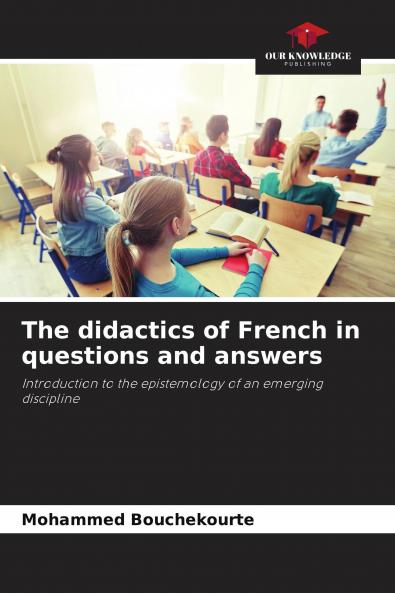 The didactics of French in questions and answers