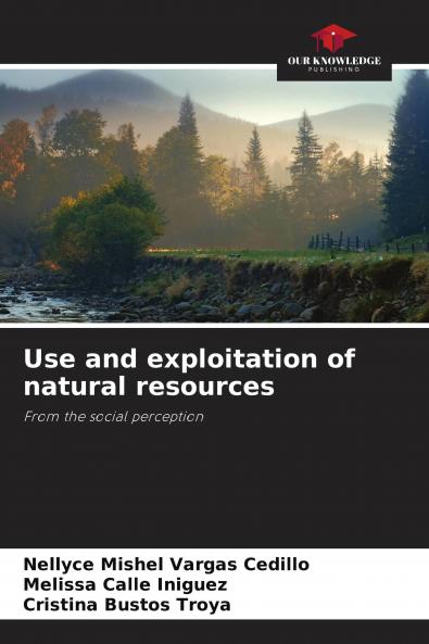 Use and exploitation of natural resources