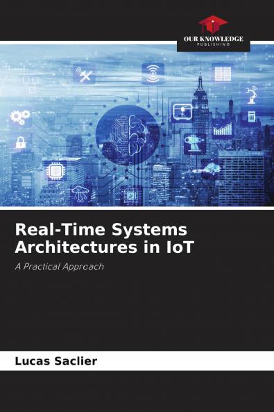 Real-Time Systems Architectures in IoT