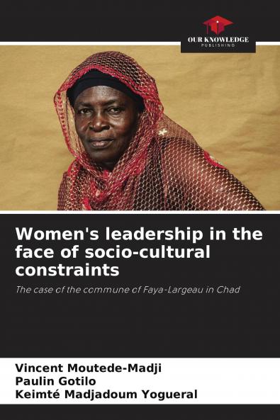 Women's leadership in the face of socio-cultural constraints