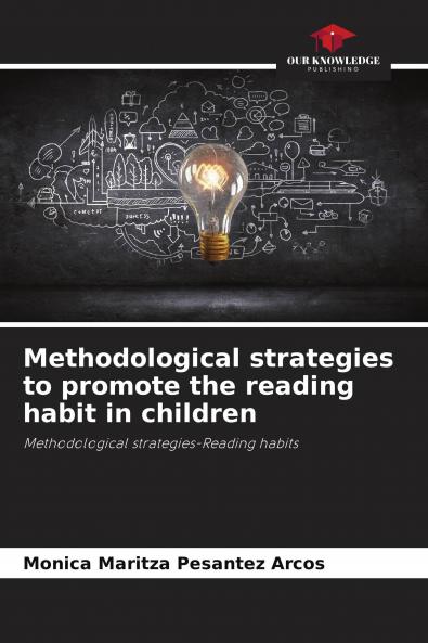 Methodological strategies to promote the reading habit in children